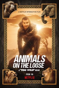 Bạn đối đầu với thiên nhiên: Dã thú trốn thoát - Animals on the Loose: A You vs. Wild Movie (2021)