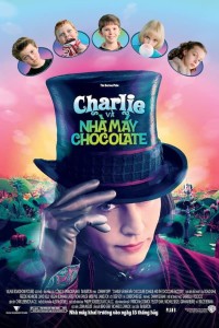 Charlie và Nhà Máy Sôcôla - Charlie and the Chocolate Factory (2005)