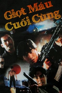 Giọt Máu Cuối Cùng - The Last Blood (1990)